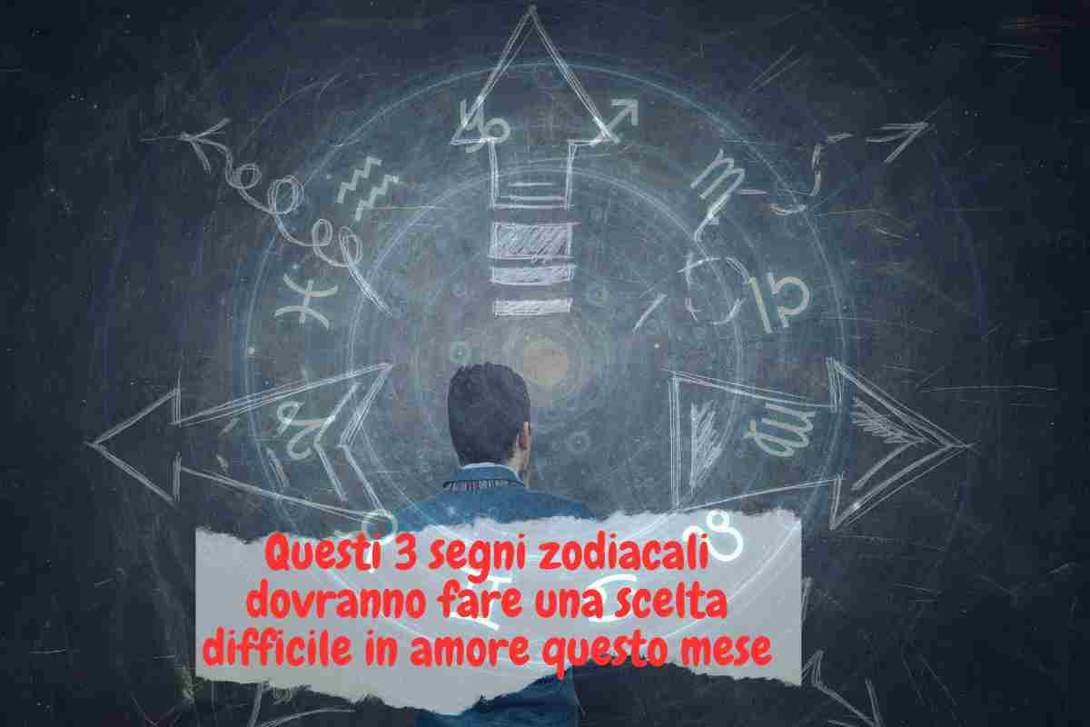 segni zodiacali che dovranno fare un importante scelta in amore