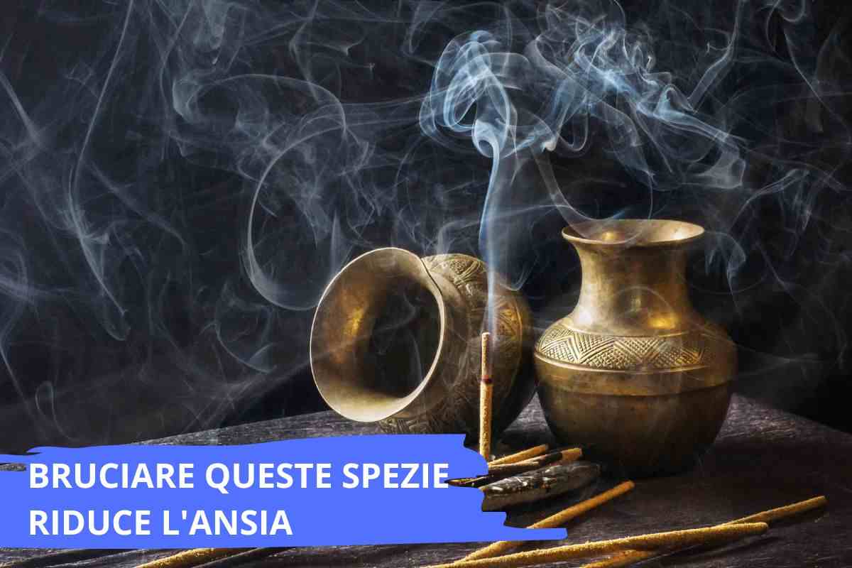 bruciare questa spezia riduce l'ansia