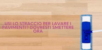 non usare mai lo straccio